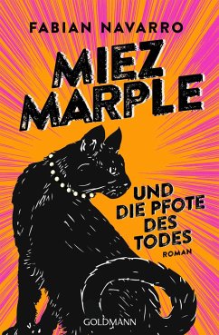 Miez Marple und die Pfote des Todes / Miez Marple Bd.2 von Goldmann
